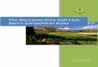 The Worcestershire Golf Club Mens ompetition Rules · adult member; only under exceptional circumstances may a junior mark the card of another junior or a relative mark the card of