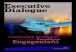Executive Dialogue - HealthcareSource · the new hire, and the monthly check-ins. The managers must have accountability as well. We conduct a new-hire survey at 60 days, and we do