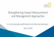 Strengthening Impact Measurement and Management … Deep Dive Webinar_March 2020_handout version.pdfStandard term sheets that include impact targets or incentives. Impact measurement