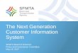 Next Generation Customer Information System€¦ · The Next Generation Customer Information System. SFMTA Board of Directors. Policy and Governance Committee. May 19, 2017. 1