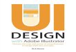 UI Design with Adobeآ® Illustratorآ® UI Design with Adobeآ® Illustratorآ® Rick Moore Adobe Press books