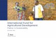 International Fund for Agricultural Development€¦ · gender equality; innovation, learning, scaling up; and partnerships These principles are at the core of IFAD’s identity and