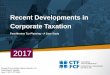 Recent Developments in Corporate Taxation 7... · Post-Mortem Planning: Tools in the Tool Box • Surprisingly, given the significance of the issue, there is no specific post-mortem