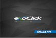 Media Kit - ExoClick · webmaster. The original idea was, and still is, to better monetize web and mobile traffic whatever its origin and format. The implementation of a proprietary