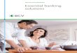 DAY-TO-DAY BANKING Essential banking solutions · With our Family Classic banking pack, you and your spouse or partner both get: A current account To manage your day-to-day finances