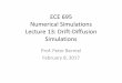 ECE 695 Numerical Simulations Lecture 13: Drift-Diffusion ...pbermel/ece695/Lectures/ECE695-Lectu… · Lecture 13: Drift-Diffusion Simulations Prof. Peter Bermel February 8, 2017