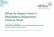 What to Expect from a Regulatory Inspection …...• CRO and vendor oversight • Control of essential documents and TMF • New emphasis on CSV expectations • Standards regarding