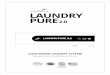 LAUNDRY PURE2 - Vollara · 6/11/2019  · LAUNDRY PURE 2.0 READ MANUAL CAREFULLY FOR PROPER USE AND OPERATION. COLD WATER LAUNDRY SYSTEM Made in the USA 2017 Space Technology Hall