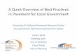 A Quick Overview of Best Practices in Pavement for Local ... · A Quick Overview of Best Practices in Pavement for Local Government University of California Pavement Research Center