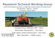 Pavement Technical Working Groupsp.maintenance.transportation.org/Documents/Pavement TWG Prese… · Concrete Pavement (PCCP) Joint-Sealing Practices and Performance –Maintenance