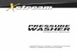 manualxstreamwashers.com/product/Manual/X-4013HWA.pdf4 Using the Operator’s manual The operating manual is an important part of your pressure washer and should be read thoroughly