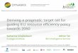 Deriving a pragmatic target set for guiding EU resource ... · 2. Greenhouse gas emissions – 2 tonnes CO 2-equivalent per capita and year (measured as footprint to reflect embedded