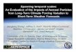 Spanning temporal scales: An Evaluation of the Impacts of ...€¦ · Jianglong Zhang1, Jeffrey S. Reid2, Ricardo Alfaro-Contreras1, Matthew Christensen1, James Campbell2, Angela