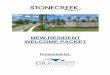 NEW RESIDENT WELCOME PACKET · 2020-02-26 · NEW RESIDENT WELCOME PACKET Presented by: StoneCreek Property Owner’s Association, Inc. 2 Dear New Resident, GL Homes and GRS Management