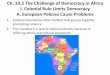 Ch. 19.2 The Challenge of Democracy in Africa I. …Ch. 19.2 The Challenge of Democracy in Africa I. Colonial Rule Limits Democracy A. European Policies Cause Problems 1. Colonial