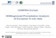 HOMPRA Europe HOMogenized Precipitation Analysis of ...€¦ · HOMPRA Europe – HOMogenized Precipitation Analysis of European in-situ data Elke Rustemeier1, Alice Kapala2, Anja
