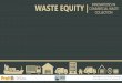 WASTE EQUITY | INNOVATIONS IN COMMERCIAL WASTE … · Solid Waste Transfer Stations, DCP 2016 & NYCDEC 2015 FOIL Request. DSNY 2012 Commercial Waste Study. 63 Waste Transfer Stations