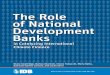 The Role of National Development Banks...(AFD Paraguay), Asociación Latinoamericana de Insti- tuciones Financieras para el Desarrollo (ALIDE), Banco de Comercio Exterior de Colombia