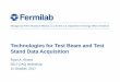 Technologies for Test Beam and Test Stand Data Acquisition · 2017-10-11 · Introduction • This is a brief survey of DAQ technologies for test beams and test stands currently available