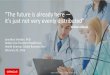 “The*future*is*already*here*—** it's*justnotvery*evenly ... · Copyright©* 2016,*Oracle*and/or*its*aﬃliates.*All*rights*reserved.**|* Precision*Medicine:*Delivering*on*the*Promise*