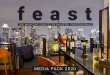 MEDIA PACK 2020 - Feast Magazine · Feast Magazine Media Pack 2020 The magazine choice for industry professionals 05 FEATURE INFORMATION Forward Features Information Feast Magazine