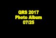 QRS 2017 Photo Album 07/25 · QRS 2017 Photo Album 07/25 Author: Yihao Li Created Date: 8/5/2017 1:23:23 AM 
