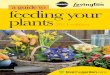 a guide to feeding your plants - St Peters Garden Centre · 11 Feeding pots and hanging baskets 12 All purpose feeds 15 Feed for shrub, rose and climbing plants 16 Feeding acid-loving