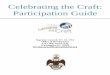 Celebrating the Craft: Participation Guide€¦ · into organizing a location and supplying the event. What is Celebrating the Craft (CTC)? CTC is an evening of entertainment and