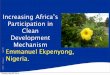 Increasing Africa’s Clean Emmanuel Ekpenyong, · • SGS United Kingdom Ltd. (SGS) • Korea Energy Management Corporation (KEMCO) ... Group) (TUEV Rheinland) ... • ERM Certiﬁcation