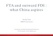FTA and outward FDI : what China aspires · 2016-11-17 · FTA and outward FDI : what China aspires . On Kit Tam. RMIT University . Economic and Social Outlook Conference. 5-6 November