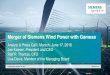 Merger of Siemens Wind Power with Gamesa · Merger of Siemens Wind Power with Gamesa Analyst & Press Call | Munich, June 17, 2016 Joe Kaeser, President and CEO Ralf P. Thomas, CFO