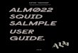 ALM-022 - ‘Squid Salmple’ ALM022 SQUID SALMPLE USER GUIDE. · ALM-022 - ‘Squid Salmple’ Introduction The ‘Squid Salmpler’ is a Eurorack 8 channel audio & CV sampler. It