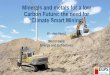 Minerals and metals for a low Carbon Future: the need for ... · Smart Mineral and Metals Industry? •Meeting the Paris climate target will require a radical restructuring of energy