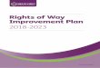 Rights of Way Improvement Plan... · 4/18/2009  · in protecting and managing this valued asset. This will be achieved by ensuring that the network is improved, marketed and valued