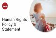 Human Rights Policy & Statement · We place high importance on creating open and honest communications among all employees and implement effective remedy wherever human rights impacts