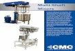Multi-Shaft Mixers - CMC Milling Multi-Shaft Mixer Features: Applications Pastes â€¢ Adhesives â€¢ Silicone