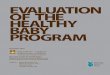 EVALUATION OF THE HEALTHY BABY PROGRAMmchp-appserv.cpe.umanitoba.ca/reference/Healthy_Baby.pdf · • Dr. Dan Chateau for his advice on statistical analysis and interpretation 