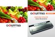 VACUUM SEALER Buy only accessory containers compatible with this Gourmia Vacuum Sealer. For best results,