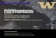 3rd ANNUAL ENVIRONMENTAL LAW SYMPOSIUM · Join us for the 3rd Annual University of Washington Environmental Law Symposium. ... Our one-day gathering will feature discussion of: research