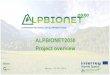 ALPBIONET2030 Project overvie€¦ · 2 –Ecological Intervention Areas (EIA) SACA Mapping 13 = SACA 2 High potential for ecological connectivity High impact with relatively low