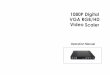 1080P Digital VGA RGB/HD Video Scalersite.ambery.com/download/HDV5-Manual.pdf · - Component Video x 1 via 3 RCA jack - PC VGA x 1 via 15 pin D-sub - DVI x 1 ... In addition to video