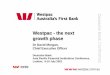 Westpac - the next growth phaseMar-01 Sep-01 Sep-02 Sep-03 Consumer advisers Priority advisers & financial planners Business advisers Plan-100 0 100 200 300 400 Jun-99 Sep-99 Dec-99