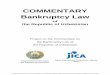 COMMENTARY Bankruptcy Law - JICA€¦ · Bankruptcy Law of the Republic of Uzbekistan Project on the Commentary on the Bankruptcy Law of ... summarizes and disseminates the positive