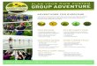 ADVENTURES FOR EVERYONE€¦ · BOOK NOW! • (262) 248-9271 • LakeGenevaCanopyTours.com Lake Geneva is a great location for off-site meetings and team building events. Our thrilling