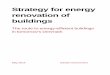 Strategy for energy renovation of buildingsec.europa.eu/energy/sites/ener/files/documents/... · the future and of making home-owners and tenants less vulnerable to rising energy