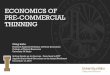 ECONOMICS OF PRE-COMMERCIAL THINNING · December 13, 2018 •Discounting •Opportunity Cost •Considerations for Density Control ... 15 610 375 233 146 92 20 673 456 312 215 149