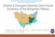 July 5-10, 2015 Portland, Oregon USA Shared & Divergent ...€¦ · Shared & Divergent Histories Drive Future Dynamics of the Mongolian Plateau GINGER R.H. ALLINGTON , WEI LI, JIQUAN