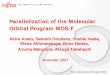 Parallelization of the Molecular Orbital Program MOS F...A. Matsuura of Fujitsu Laboratories Main Features! Semiempirical molecular orbital methods INDO/S, CNDO/S, CNDO/S2, CNDO/S3