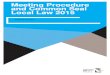 Meeting Procedure and Common Seal Local Law 2015 · 2018-10-29 · Meeting Procedure and Common Seal Local Law 2015 PART 1 – PRELIMINARY PROVISIONS - 7 - 6. SCOPE OF THIS LOCAL