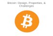 Bitcoin: Design, Properties, & Challengescluedumps.mit.edu/w/images/e/ed/2016-BTCCluedump.pdf · Attacks II Spam – Spend bitcoin to flood the network with many small, hard-to-process